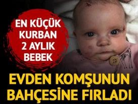 En küçük kurban 2 aylık bebek oldu… Evden komşunun bahçesine fırladılar