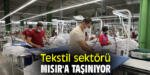 Türkiye’de Tekstil Krizi Büyüyor: İşadamları Fabrikalarını Kapatıyor, Yatırımlar Mısır’a Kaydı!