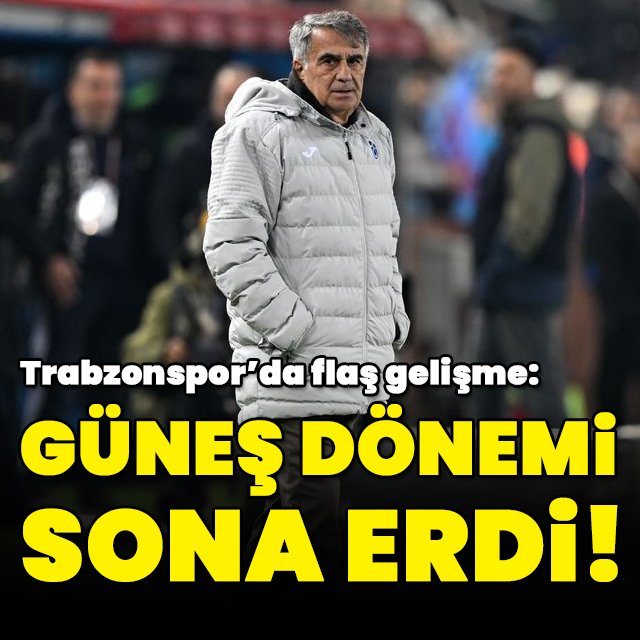 Şenol Güneş dönemi sona erdi!